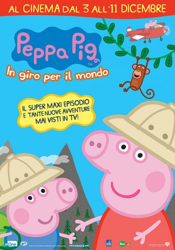 Peppa Pig in giro per il mondo (Spettacolo unico)