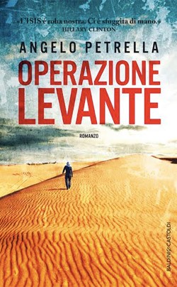 Presentazione del libro: Operazione Levante - Angelo Petrella