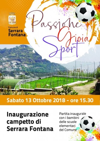 Inaugurazione campetto di Serrara Fontana: Passione, Gioia, Sport