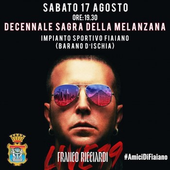 Decennale Sagra Della Melanzana: Franco Ricciardi In Concerto