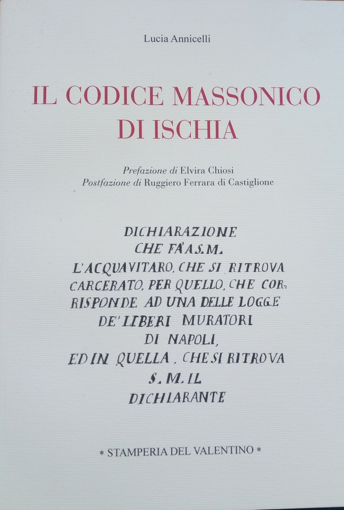 Frasi Di Natale Massoniche.Ischia It Dopo Secoli Di Oblio Il Codice Massonico Di Ischia Racconta La Sua Storia